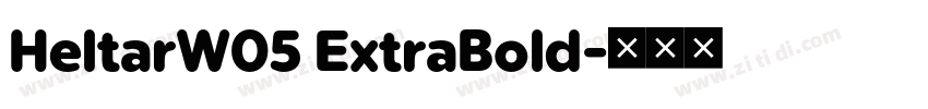 HeltarW05 ExtraBold字体转换